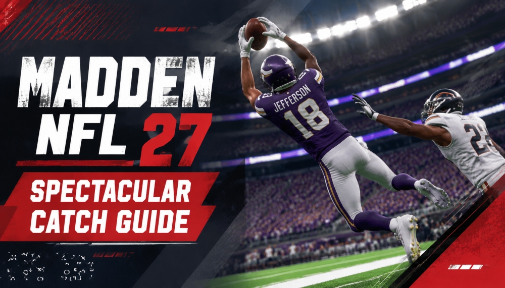 Madden NFL 27 Spectacular Catch Guide