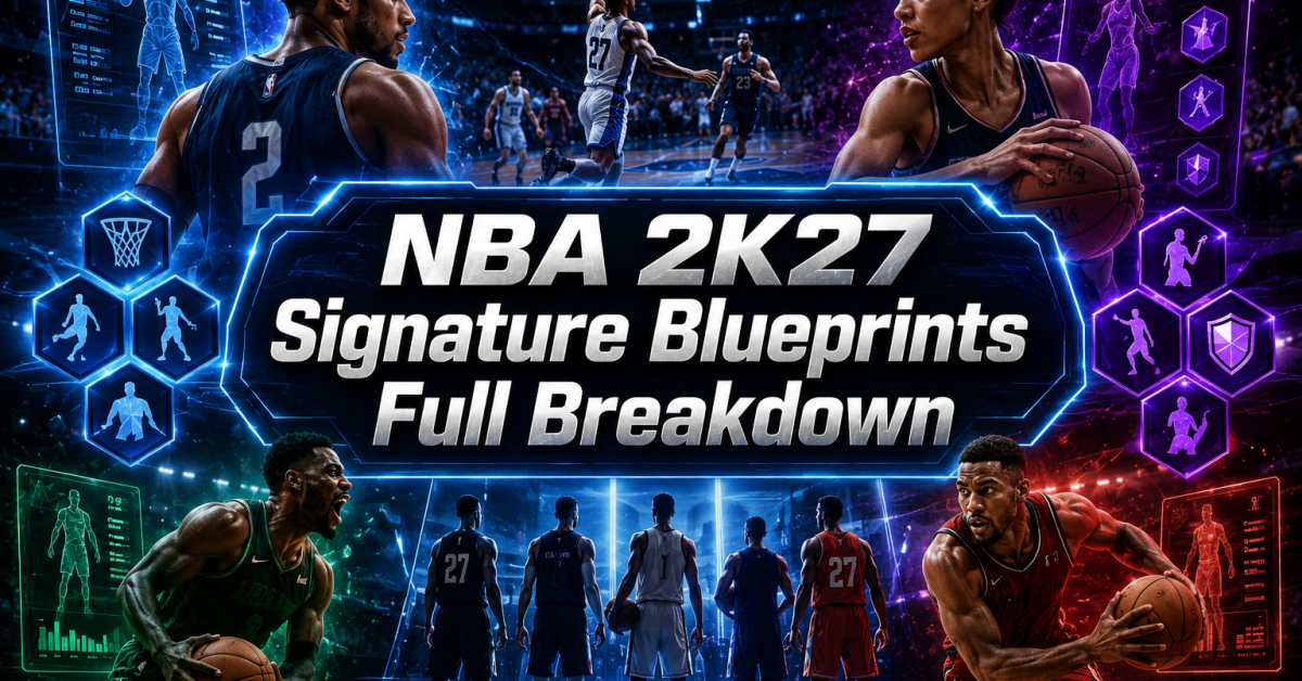 NBA 2K27 Signature Blueprints Full Breakdown